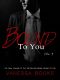 [Millionaire's Row 03] • Bound to You · Volume 3